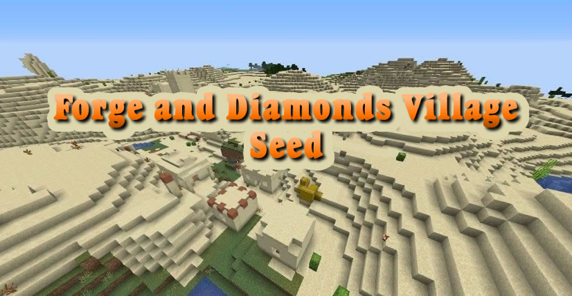 Forge and Diamonds Village Seed 1.14.4