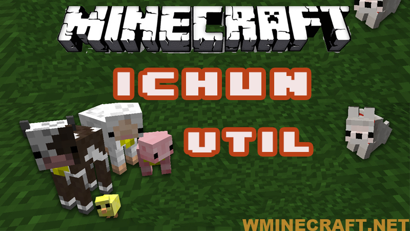Ichun Util Mod 1 16 5 1 15 2 1 7 10 Ichun S Mods Minecraft World Minecraft