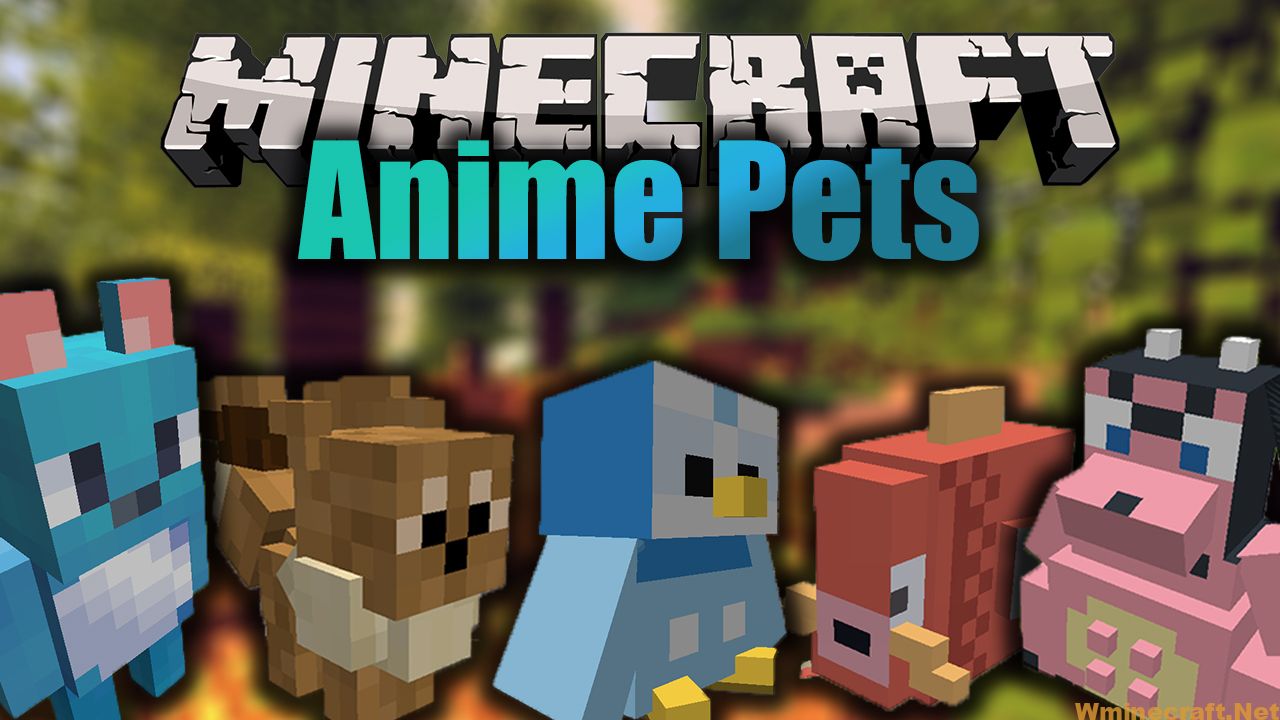 Download Anime Pets Mod 1 15 2 Minecraft Anime Series World Minecraft