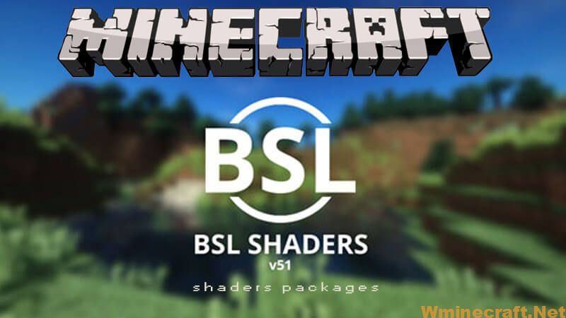 Bsl Shaders Mod 1 16 2 1 12 2 Shaderpack For Minecraft Wminecraft Net