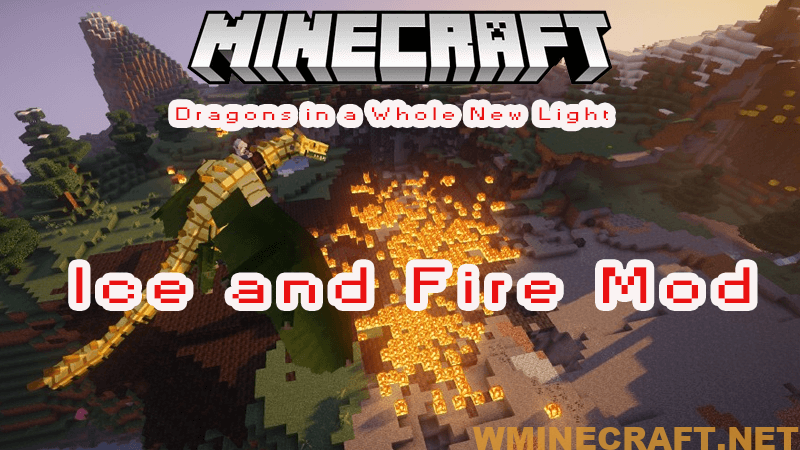 Ice And Fire Mod 1 16 5 Experience The Power Of Dragons In Minecraft World Minecraft