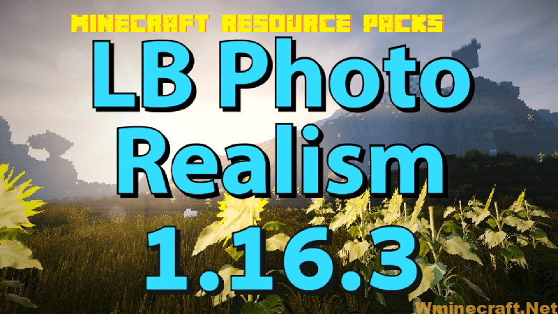 LB Photo Realism Texture Pack para Minecraft 1.18, 1.17, 1.16 y