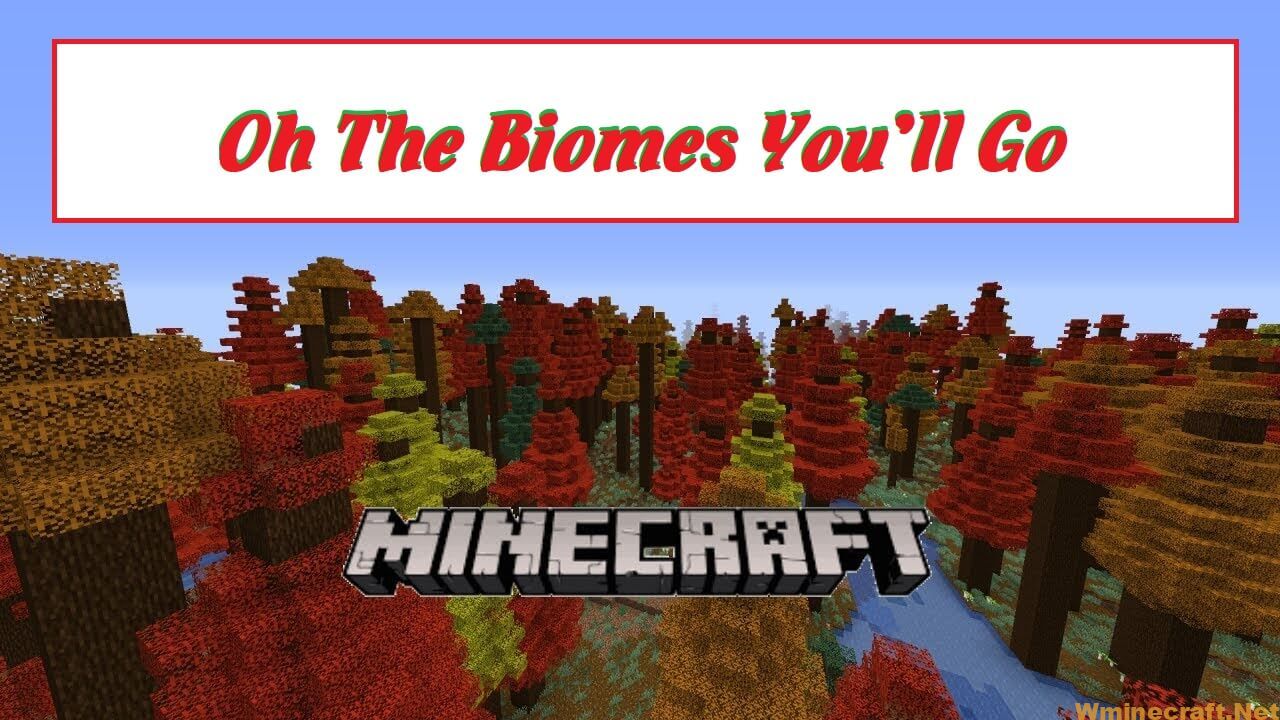Oh The Biomes You Ll Go Mod 1 16 5 1 15 2 And 1 14 4 World Minecraft